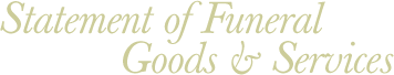 Statement of Funeral Goods & Services